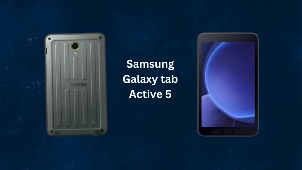 2024 Samsung Galaxy Tab Active 5 India Launch